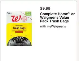 Walgreens Complete Home or Walgreens Value Pack Trash Bags offer