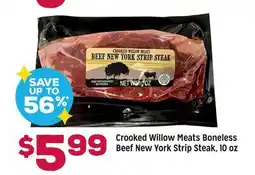 Grocery Outlet Crooked Willow Meats Boneless Beef New York Strip Steak offer