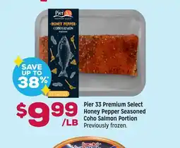 Grocery Outlet Pier 33 Premium Select Honey Pepper Seasoned Coho Salmon Portion offer