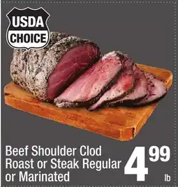 Super King Markets Beef Shoulder Clod Roast or Steak Regular or Marinated offer