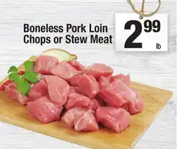 Super King Markets Boneless Pork Loin Chops or Stew Meat offer
