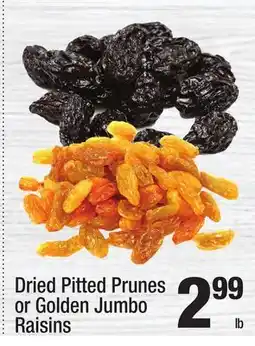 Super King Markets Dried Pitted Prunes or Golden Jumbo Raisins offer