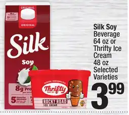 Super King Markets Silk Soy Beverage 64 oz or Thrifty Ice Cream 48 oz offer