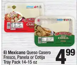 Super King Markets El Mexicano Queso Casero Fresco, Panela or Cotija Tray Pack offer