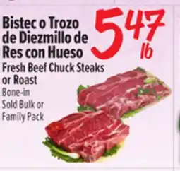 El Super Fresh Fresh Beef Chuck Steaks or Roast Bone-in offer