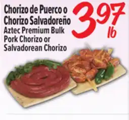 El Super Premium Bulk Pork Chorizo or Salvadorean Chorizo offer