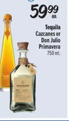 El Super Tequila Cazcanes or Don Julio Primavera offer