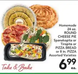 Pete's Fresh Market Homemade ROUND CHEESE PIE Spanakopita or Tiropita or PIZZA BREAD or 8 in. PIZZA offer