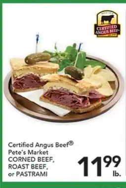 Pete's Fresh Market Certified Angus Beef Pete's Market CORNED BEEF, ROAST BEEF, or PASTRAMI offer