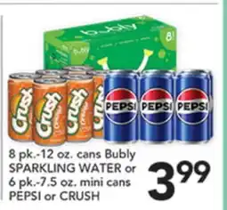 Pete's Fresh Market 8 pk.-12 oz. cans Bubly SPARKLING WATER or 6 pk.-7.5 oz. mini cans PEPSI or CRUSH offer