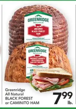 Pete's Fresh Market Greenridge All Natural BLACK FOREST or CAMINITO HAM offer