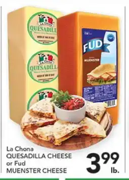 Pete's Fresh Market La Chona QUESADILLA CHEESE or Fud Muenster Cheese offer