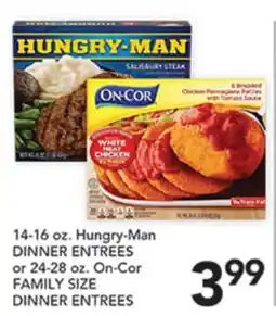 Pete's Fresh Market 14-16 oz. Hungry-Man DINNER ENTREES or 24-28 oz. On-Cor FAMILY SIZE DINNER ENTREES offer