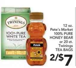 Pete's Fresh Market 12 oz. Pete's Market 100% PURE HONEY BEAR or 20 ct. Twinings TEA BAGS offer