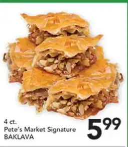 Pete's Fresh Market Pete's Market Signature BAKLAVA offer