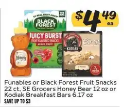 Winn Dixie Funables or Black Forest Fruit Snacks, SE Grocers Honey Bear, Kodiak Breakfast Bars offer