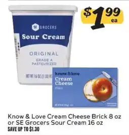 Winn Dixie Know & Love Cream Cheese Brick 8 oz or SE Grocers Sour Cream 16 oz offer