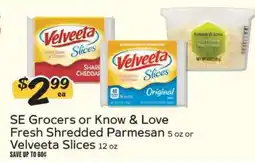 Winn Dixie SE Grocers or Know & Love Fresh Shredded Parmesan or Velveeta Slices offer