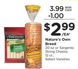 Kroger Nature's Own Bread or Sargento String Cheese offer