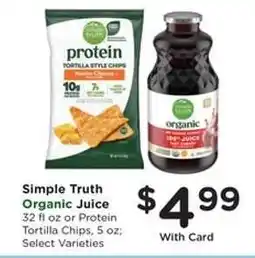 Kroger Simple Truth Organic Juice or Protein Tortilla Chips offer