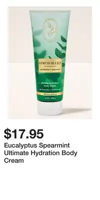 Bath & Body Works Eucalyptus Spearmint Ultimate Hydration Body Cream offer