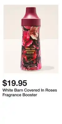 Bath & Body Works White Barn Covered In Roses Fragrance Booster offer