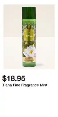Bath & Body Works Tiana Fine Fragrance Mist offer