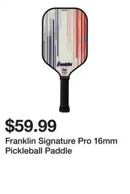 Dick's Sporting Goods Franklin Signature Pro 16mm Pickleball Paddle offer