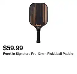 Dick's Sporting Goods Franklin Signature Pro 13mm Pickleball Paddle offer