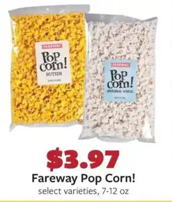 Fareway Fareway Pop Corn! offer