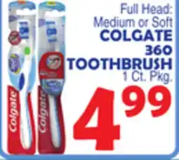 Bravo Supermarkets COLGATE 360 TOOTHBRUSH offer