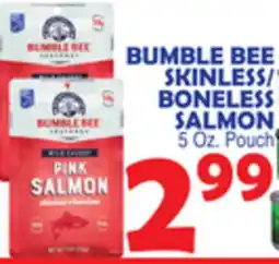 Bravo Supermarkets BUMBLE BEE SKINLESS/BONELESS SALMON offer