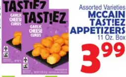 Bravo Supermarkets MCCAIN TAST!EZ APPETIZERS offer