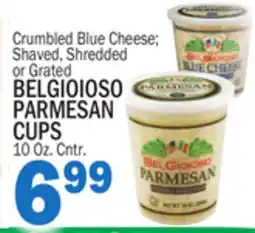 Bravo Supermarkets BELGIOIOSO PARMESAN PARMESAN CUPS offer