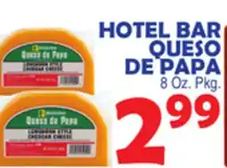 Bravo Supermarkets HOTEL BAR QUESO DE PAPA offer