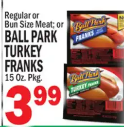 Bravo Supermarkets BALL PARK TURKEY FRANKS 15 Oz. Pkg offer