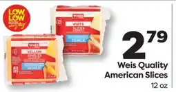 Weis Markets Weis Quality American Slices offer