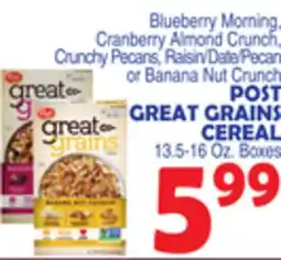 Bravo Supermarkets POST GREAT GRAINS CEREAL 13.5-16 Oz. Boxes offer