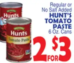 Bravo Supermarkets HUNT'S TOMATO PASTE offer