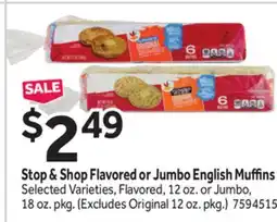 Stop&Shop Stop & Shop Flavored or Jumbo English Muffi ns offer