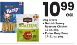 ACME Dog Treats Nutrish Savory ea Roasters Chicken 12 oz. pkg. Purina Busy Bone 17-21 oz. pkg offer