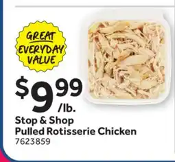 Stop&Shop Stop & Shop Pulled Rotisserie Chicken offer