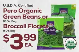 DeCicco & Sons Pero Organic Green Beans or 12 Oz. Bag Broccoli Florets 8 Oz. Bag offer