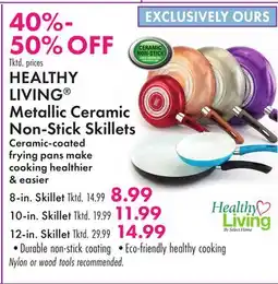 Boscov's HEALTHY LIVING Metallic Ceramic Non-Stick Skillets offer