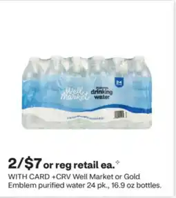 CVS Well Market or Gold Emblem purified water offer