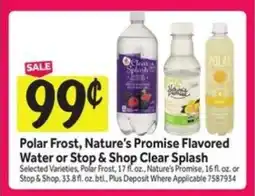 Stop&Shop Polar Frost, Nature’s Promise Flavored Water or Stop & Shop Clear Splash offer