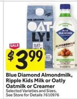 Stop&Shop Blue Diamond Almondmilk, Ripple Kids Milk or Oatly Oatmilk or Creamer offer