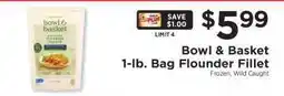 ShopRite Bowl & Basket 1-lb. Bag Flounder Fillet offer