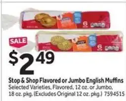 Stop&Shop Stop & Shop Flavored or Jumbo English Muffins offer