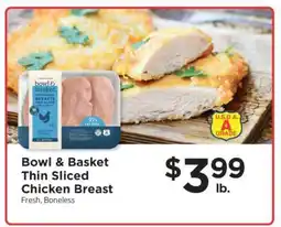 ShopRite Bowl & Basket Thin Sliced Chicken Breast offer
